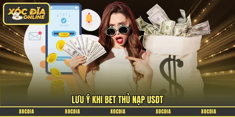 Lưu ý khi bet thủ nạp USDT