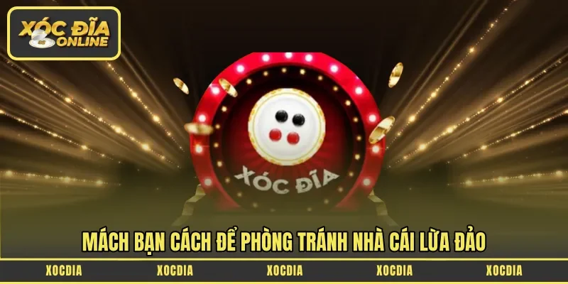 Mách bạn cách để phòng tránh nhà cái lừa đảo